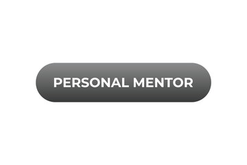 Personal Mentor Button. Speech Bubble, Banner Label Personal Mentor