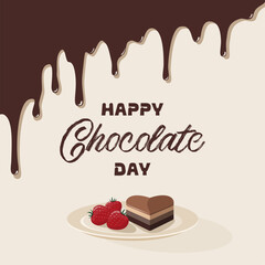 Happy Chocolate Day. Melted chocolate. World Chocolate Day Instagram post, postcard or banner.