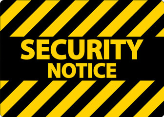 Security notice Sign On White Background