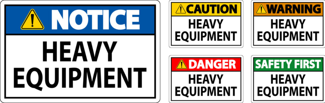 Caution Sign Heavy Equipment On White Background