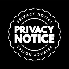 Privacy Notice text stamp, concept background
