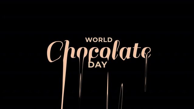 Text World Chocolate Day melts. World chocolate day text animation. Video Greeting Card. International chocolate day. Transparent background