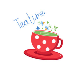 Tea Time. Cup with floral green tea, cup and saucer. A drink with herbs and leaves. Therapeutic chamomile tea. Inscription, calligraphy. Vector illustration on isolated background.