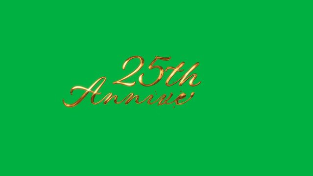 25th wedding anniversary Text Animation with Gold Lettering on Green Screen Background. With an ink drop writing hand-drawn calligraphy in a luxurious gold style.
