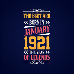Best are born in January 1921. Born in January 1921 the legend Birthday