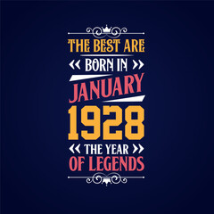 Best are born in January 1928. Born in January 1928 the legend Birthday