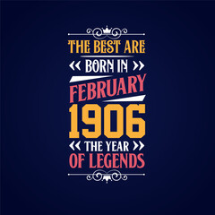 Best are born in February 1906. Born in February 1906 the legend Birthday