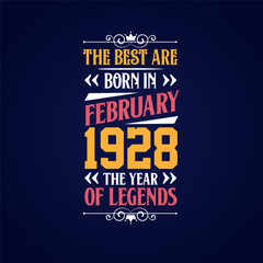 Best are born in February 1928. Born in February 1928 the legend Birthday