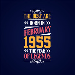 Best are born in February 1955. Born in February 1955 the legend Birthday