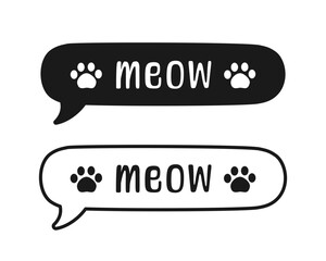 MEOW speech bubble silhouette and outline set. Cute hand drawn text quote. Animal sound with paw prints doodle phrase. Vector illustration.