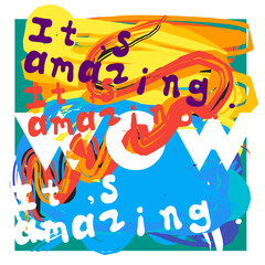 Abstract paint splashes with WOW and It's Amazing text for young spirit music cover