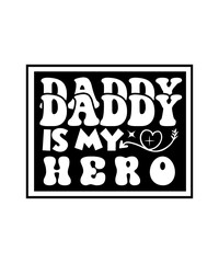 Daddy is My Hero svg design