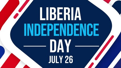 Liberia Independence Day wallpaper 4K Animation with colorful design and typography. July 26 is Independence day of Liberia