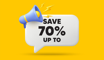 Save up to 70 percent tag. 3d speech bubble banner with megaphone. Discount Sale offer price sign. Special offer symbol. Discount chat speech message. 3d offer talk box. Vector