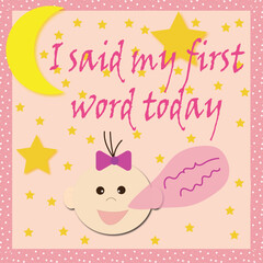 baby card, baby girl card, milestone card, I said my first word today