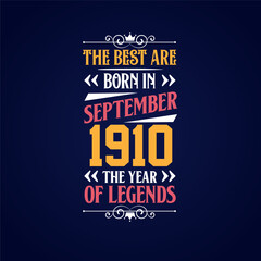 Best are born in September 1910. Born in September 1910 the legend Birthday