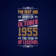 Best are born in October 1955. Born in October 1955 the legend Birthday