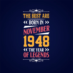 Obraz premium Best are born in November 1948. Born in November 1948 the legend Birthday