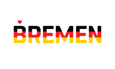 I love Bremen, Typographic Design, Flag of Germany corporate in Bremen, Bremen, Bremen Vector, Love, Vector, Flag of Germany, I love Germany
