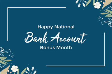 Bank Account Bonus Month background template Holiday concept