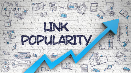 Link Popularity - Increase Concept with Doodle Icons Around on White Wall Background. Link Popularity Drawn on White Wall. Illustration with Doodle Icons. 3D. - obrazy, fototapety, plakaty