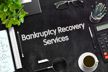 Bankruptcy Recovery Services Concept on Black Chalkboard. 3d Rendering. Toned Illustration.