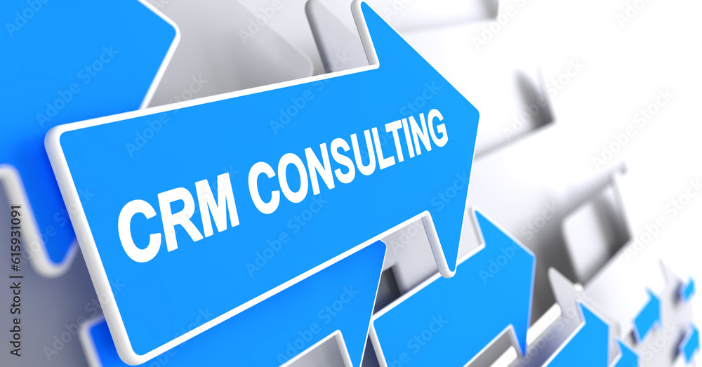 Poster crm consulting, message on the blue pointer. crm consulting - blue arrow with a inscription indicate