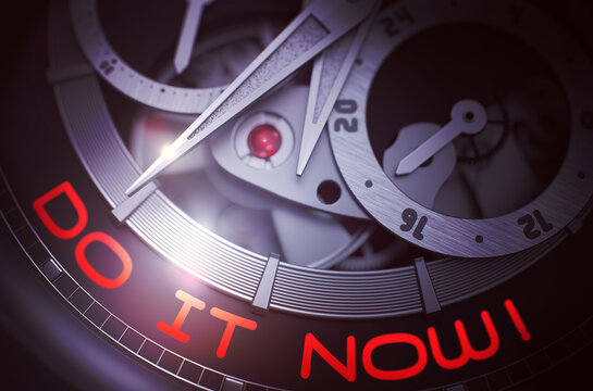 Automatic Pocket Watch with Do IT Now on Face, Symbol of Time. Do IT Now on the Mechanical Wristwatch, Chronograph Close-Up. Work Concept with Glow Effect and Lens Flare. 3D Rendering.