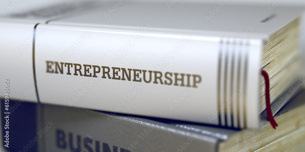 Poster stack of business books. book spines with title - entrepreneurship. closeup view. book title on the 