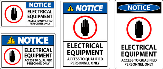 Notice Sign Electrical Equipment Authorized Personnel Only