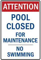 Fototapeta premium Pool closed sign and labels pool closed for maintenance, no swimming