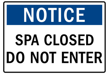 Pool closed sign and labels spa closed, do not enter