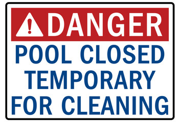 Pool chemical hazard sign and labels pool closed temporary for cleaning
