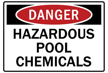 Pool chemical hazard sign and labels hazardous pool chemical