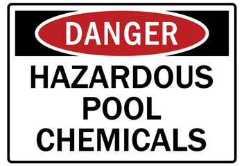 Pool chemical hazard sign and labels hazardous pool chemical