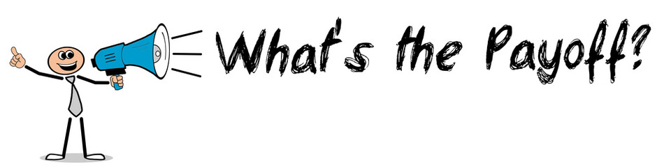 What's the Payoff?	