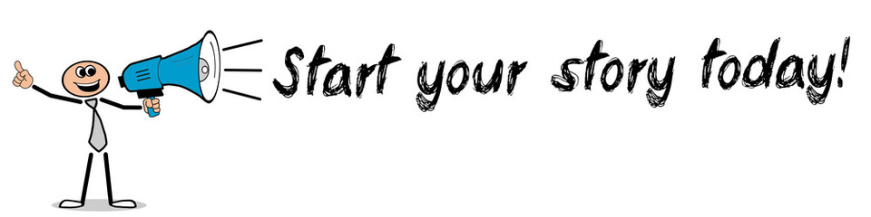 Start your story today!