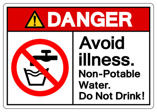 Danger Avoid illness Non Potable Water Do Not Drink Symbol Sign, Vector Illustration, Isolate On White Background Label .EPS10