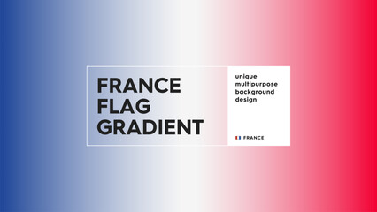 Modern gradient in the colors of the flag of France. France flag gradient. Beautiful abstract gradient shapes vector background for sign, invitation, flyer and more.