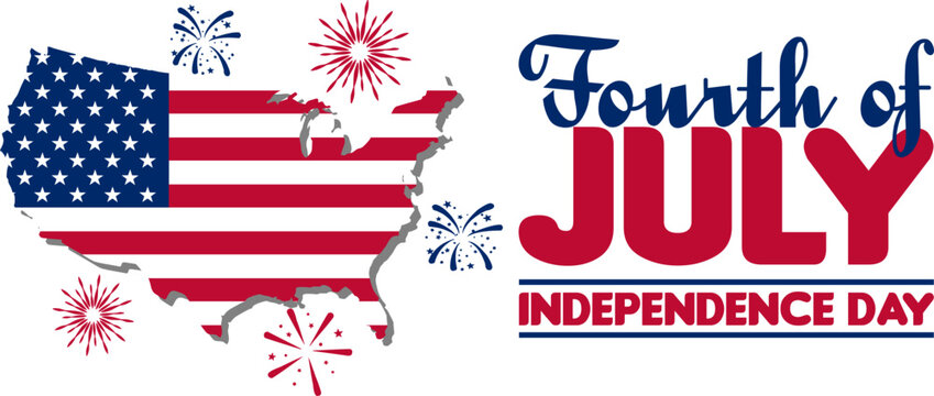 Fourth of July, Independence Day, Typography with USA Map, American Flag and Fireworks