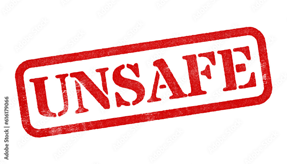 Wall mural unsafe red rubber stamp isolated on transparent background with distressed texture effect