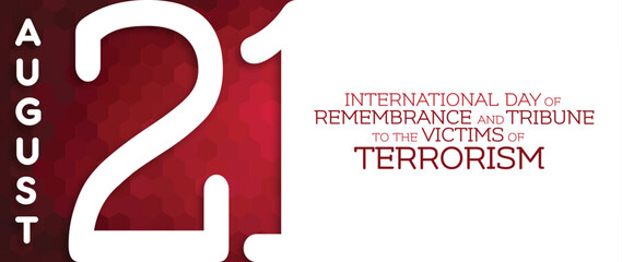 International Day of Remembrance and Tribune to the victims of terrorism typography banner
