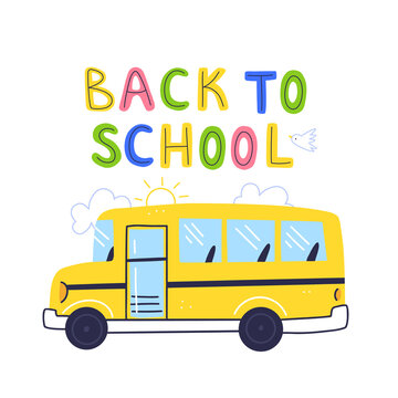 Back to school concept poster design with school bus. Yellow bus in cartoon flat style.
