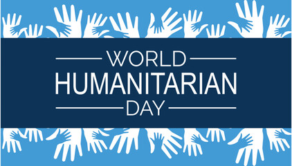 World humanitarian day (WHD) is observed every year on August 19.World Humanitarian Day  horizontal banner template