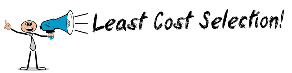 Least Cost Selection!