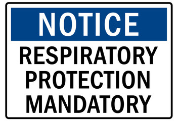Wear respirator warning sign and labels respiratory protection mandatory