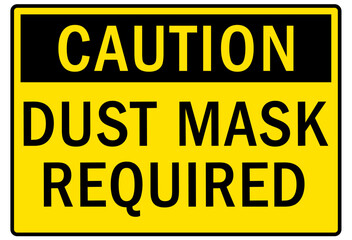 Worn dust mask sign and labels