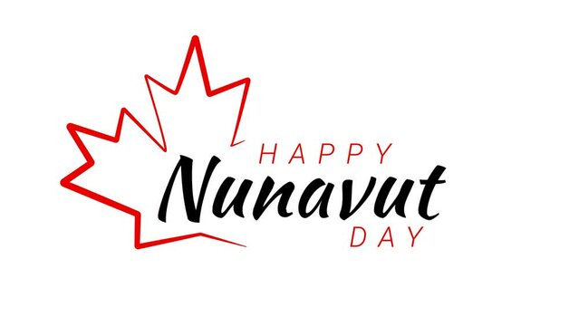 Happy Nunavut with a maple leaf Animation. Handwriting animation text Nunavut Canada. Suitable for greeting card and celebrations