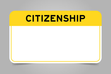 Label banner that have yellow headline with word citizenship and white copy space, on gray background