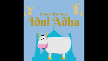 Selamat Hari Raya Idul Adha Meaning : Happy Eid Mubarak. Happy Eid Al Adha Animation Text with cow, background mocque. Suitables for Happy Eid Greeting Card or Islamic Celebrations.